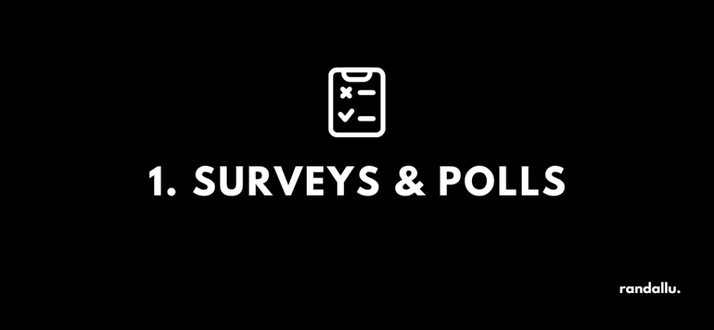 #1 Surveys and polls