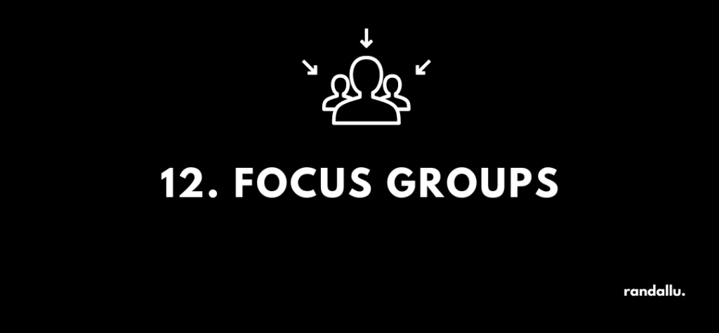 #12 Focus groups