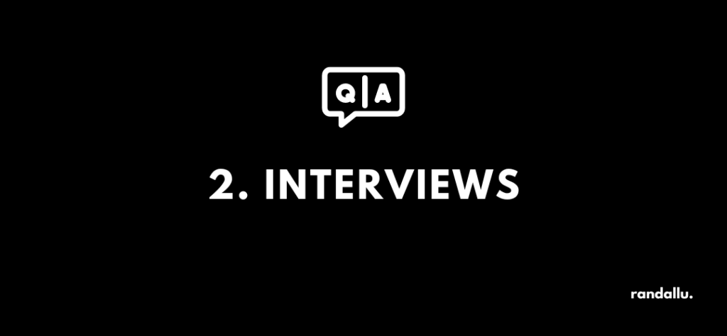 #2 Interviews