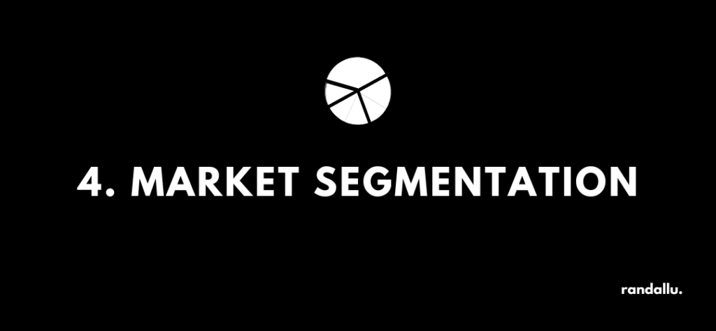 #4 Market segmentation