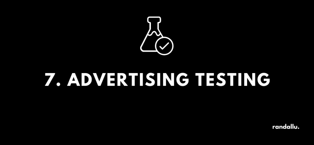 #7 Advertising testing