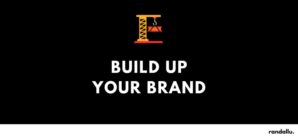 Build Up Your Brand