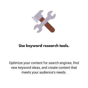 Use keyword research tools.