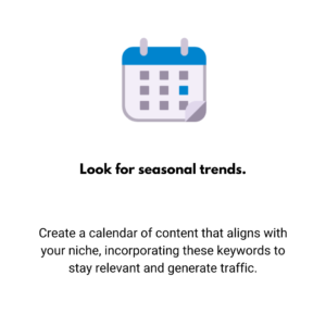 Look for seasonal trends.