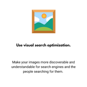 Use visual search optimization.